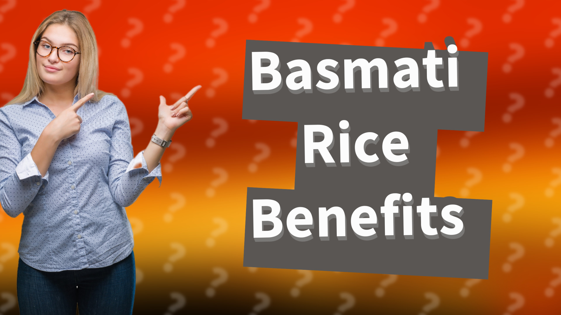 Basmati Rice Benefits