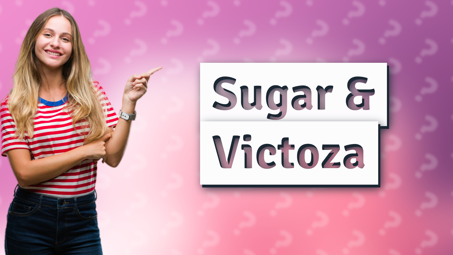 Sugar & Victoza