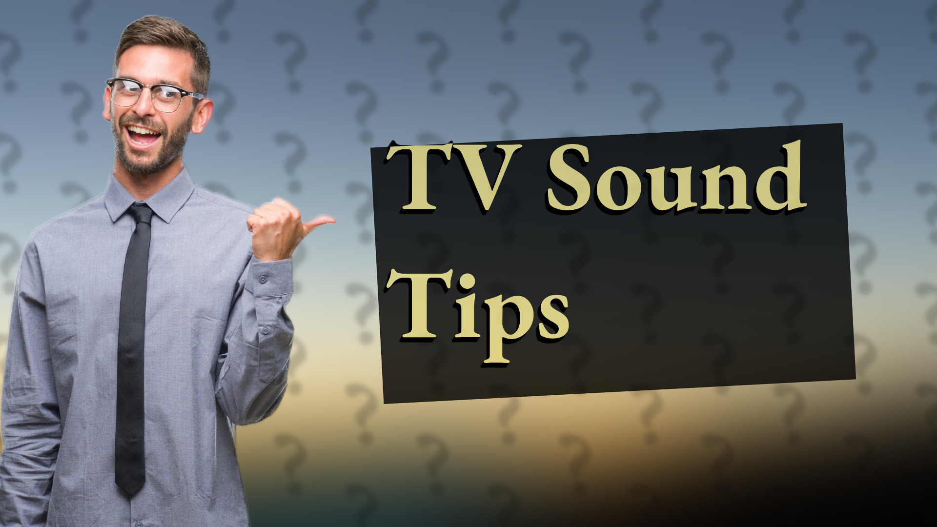 TV Sound Tips