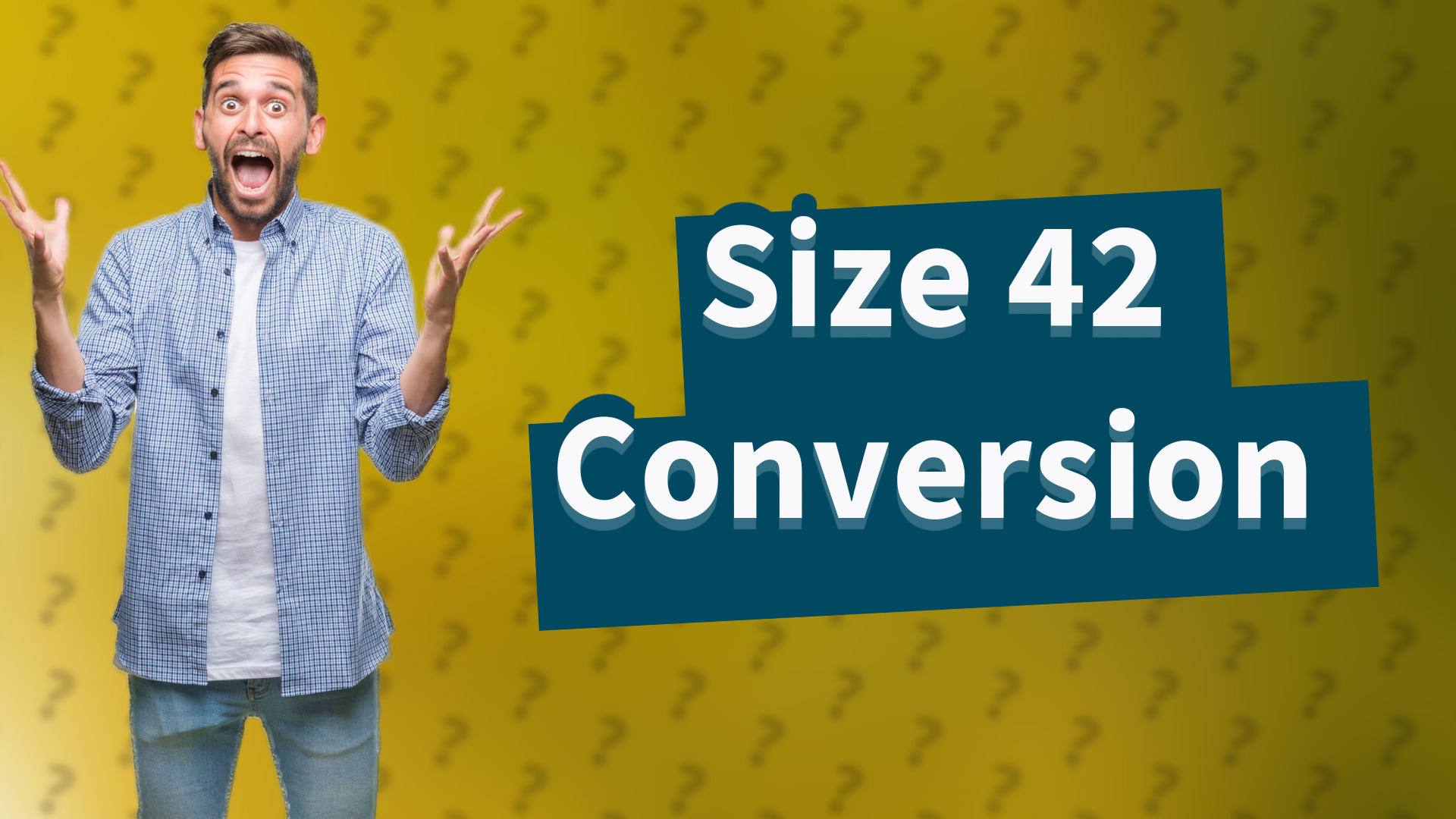 Size 42 Conversion