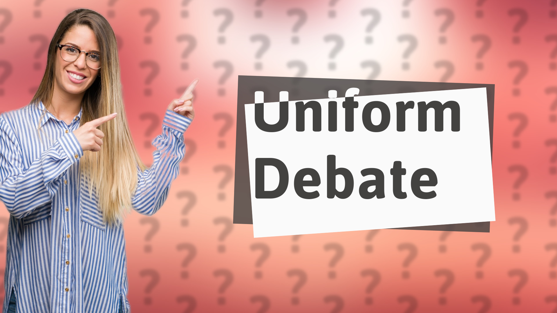Uniform Debate