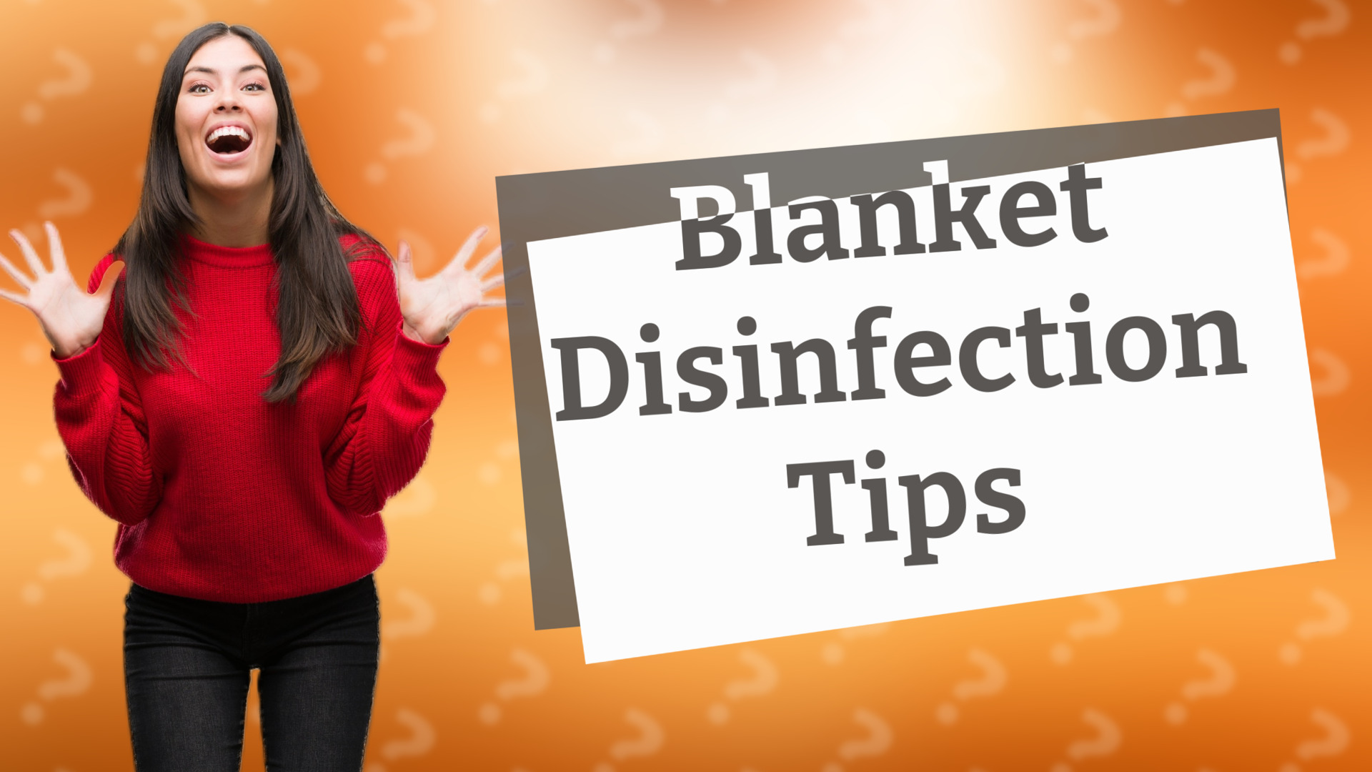 Blanket Disinfection Tips