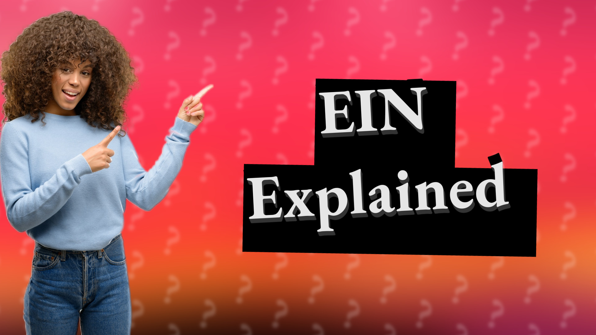 EIN Explained