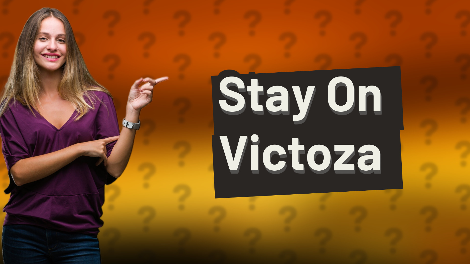 Stay On Victoza