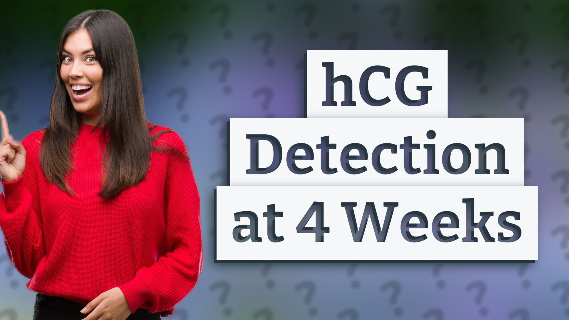 hCG Detection at 4 Weeks