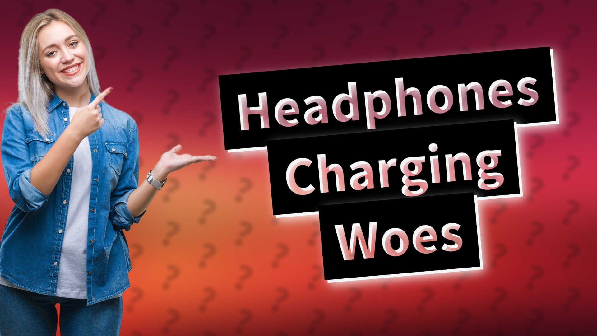 Headphones Charging Woes