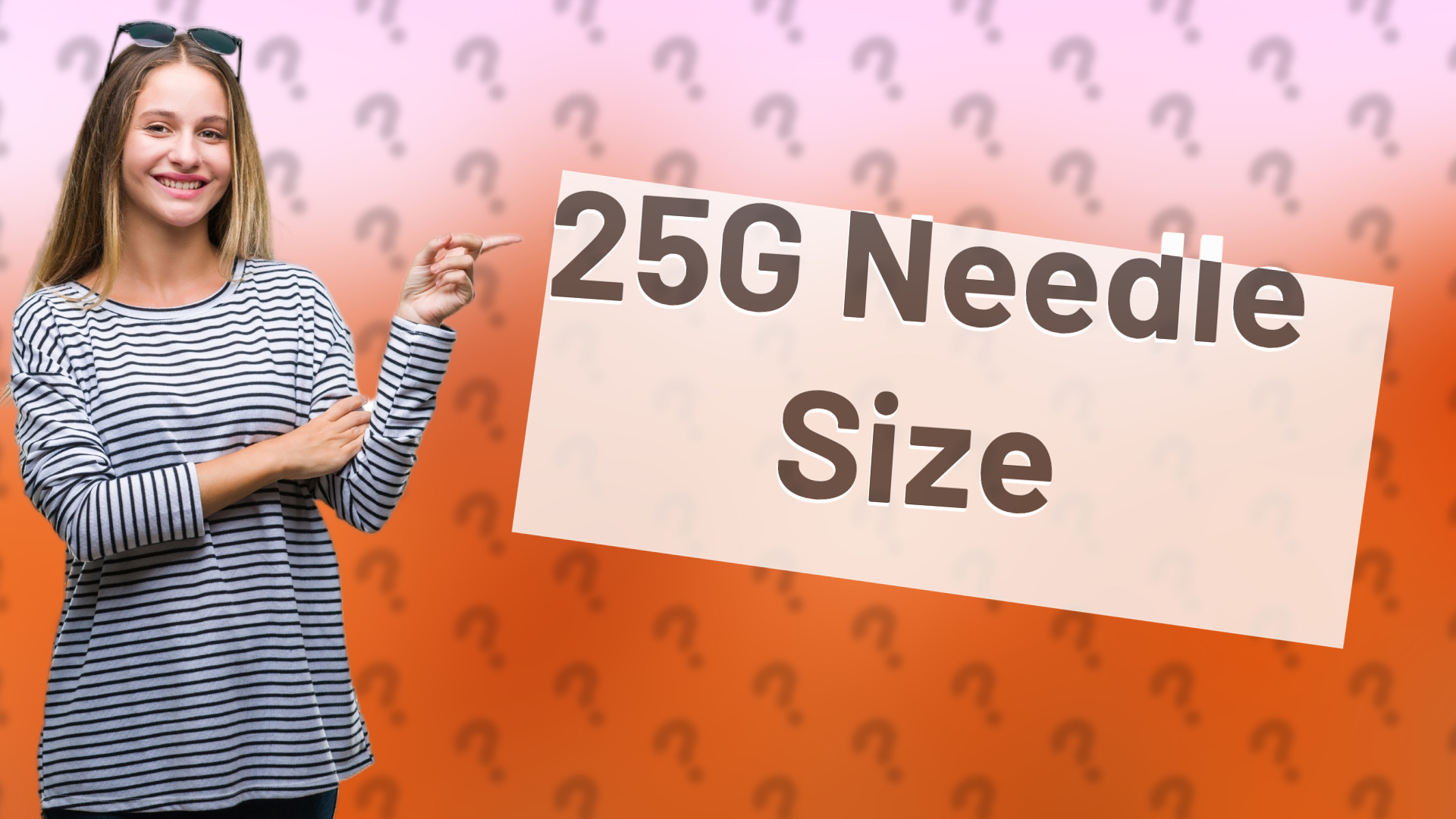 25G Needle Size