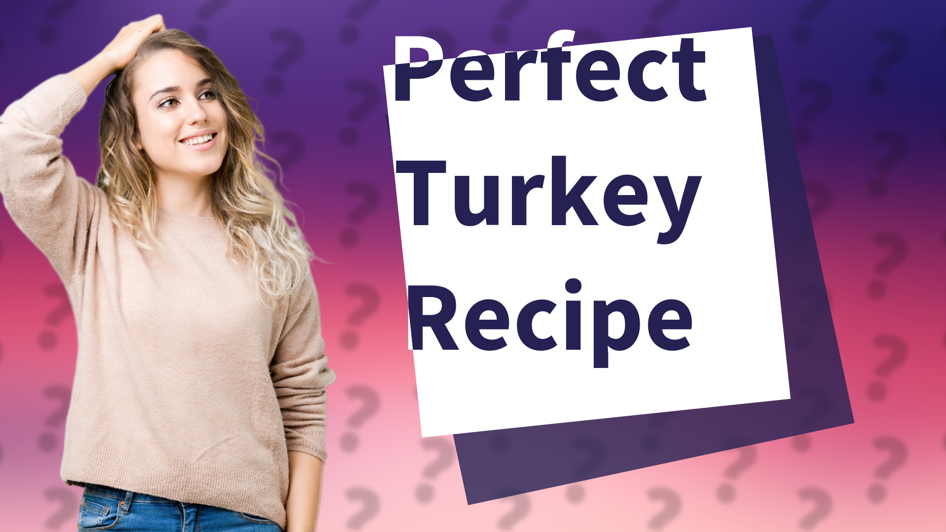 Perfect Turkey Recipe