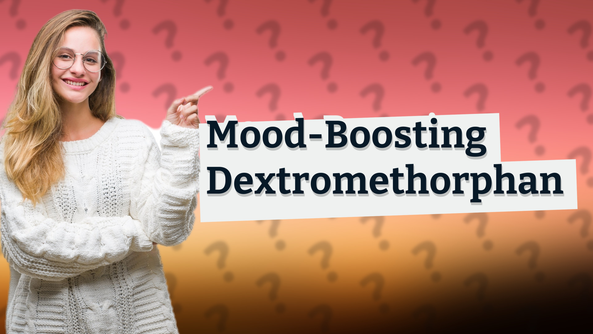 Mood-Boosting Dextromethorphan