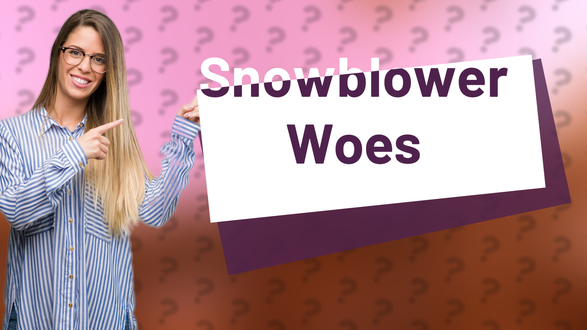 Snowblower Woes