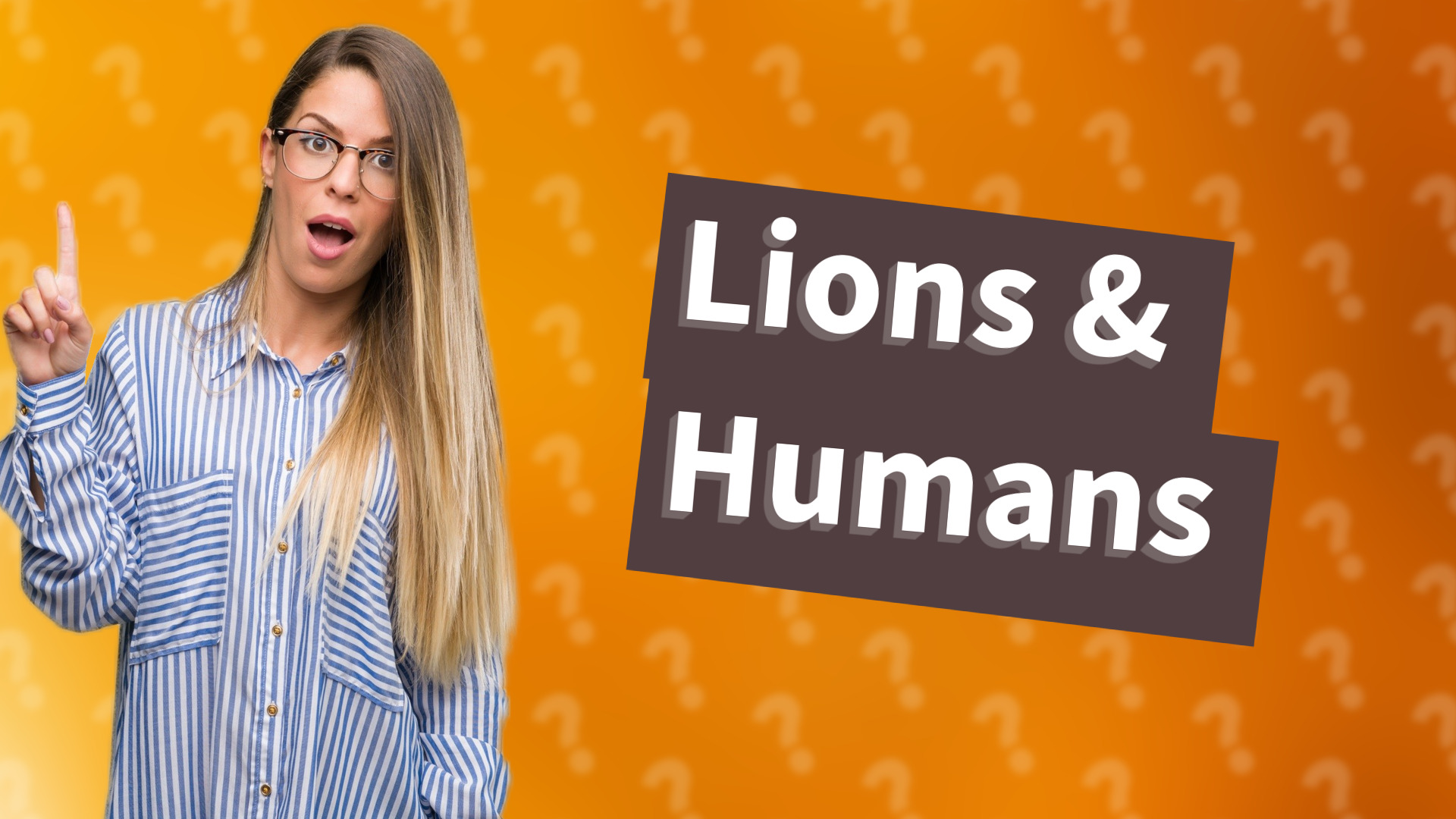 Lions & Humans