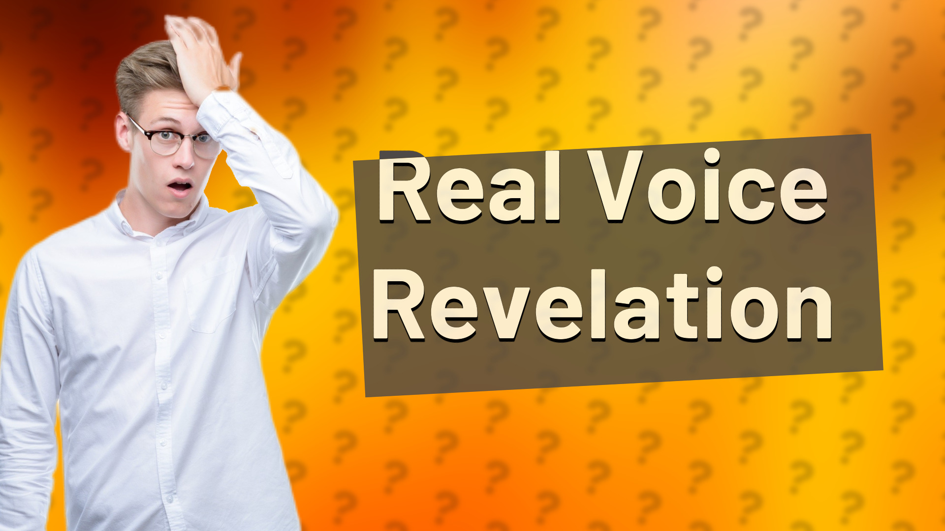 Real Voice Revelation