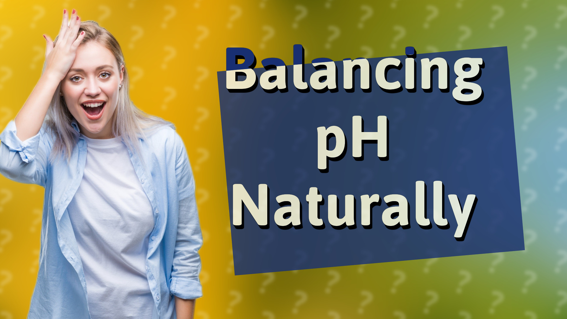 Balancing pH Naturally