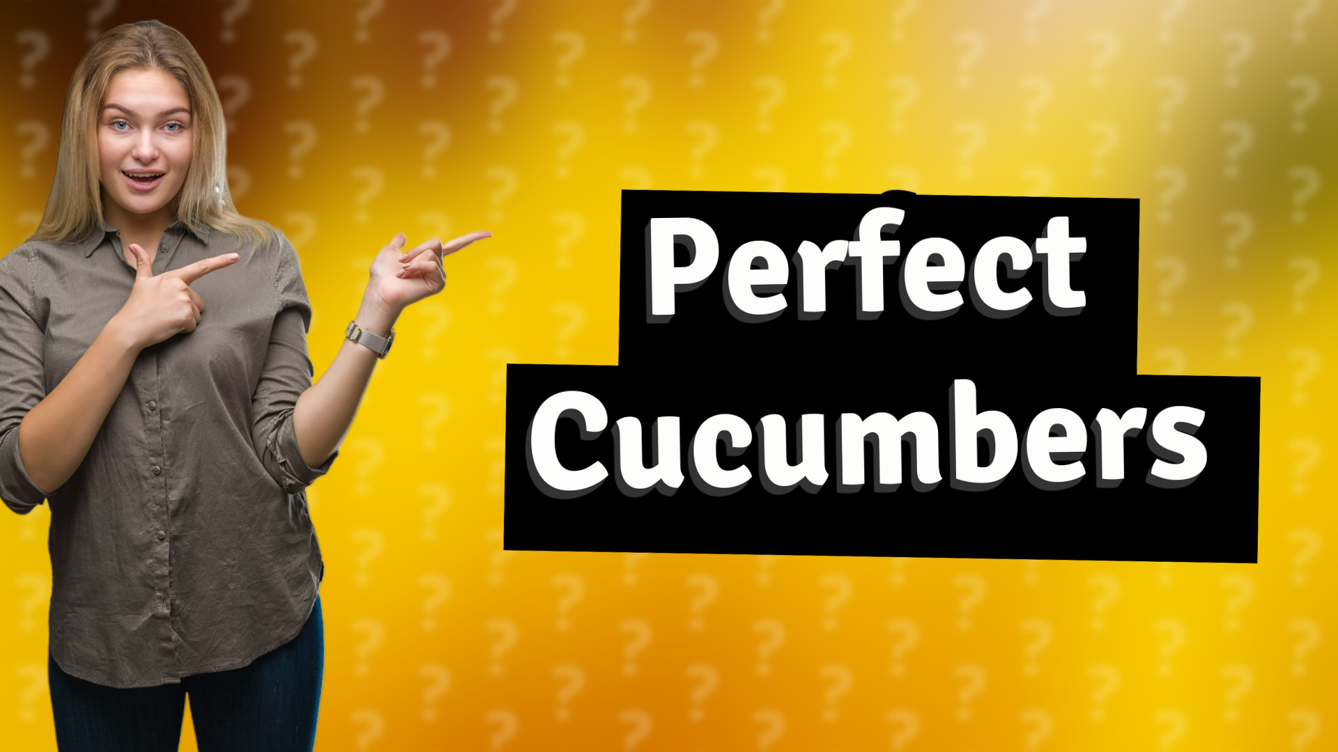 Perfect Cucumbers