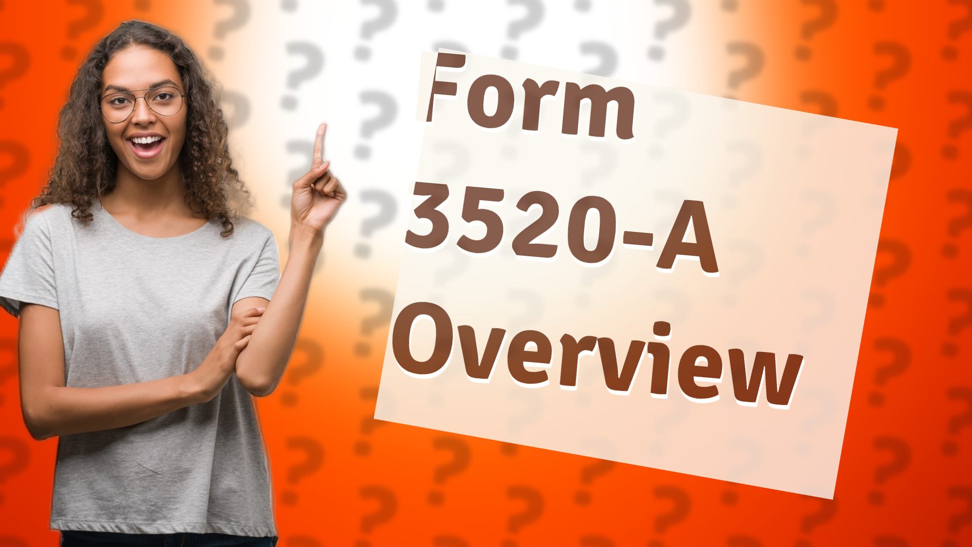 Form 3520-A Overview
