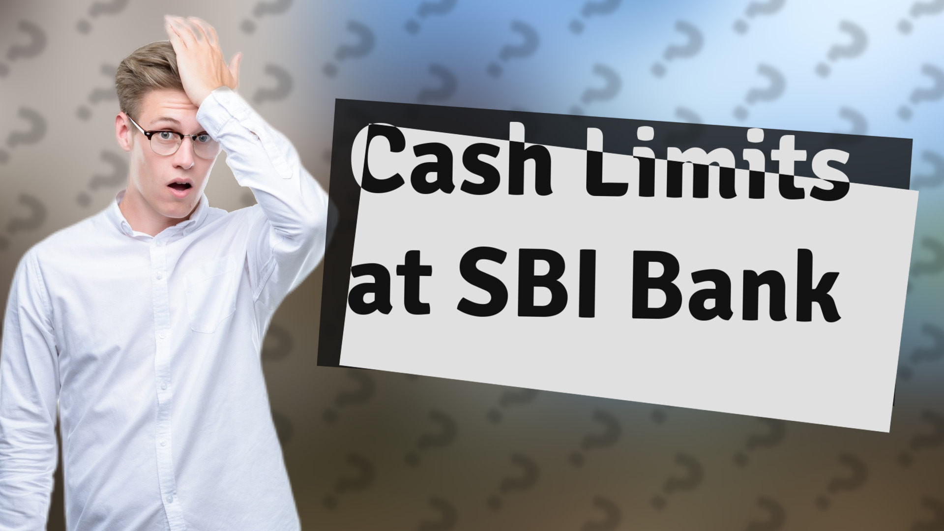 Cash Limits at SBI Bank