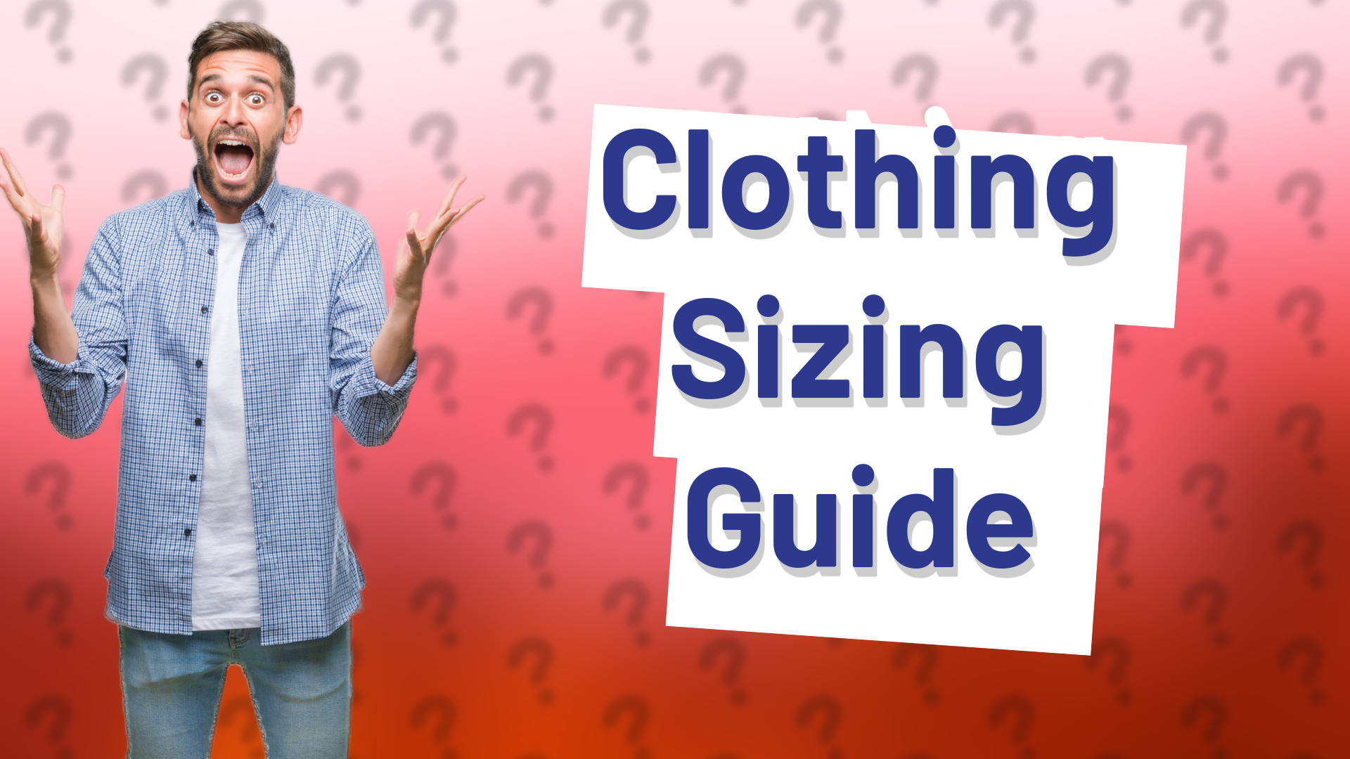 Clothing Sizing Guide