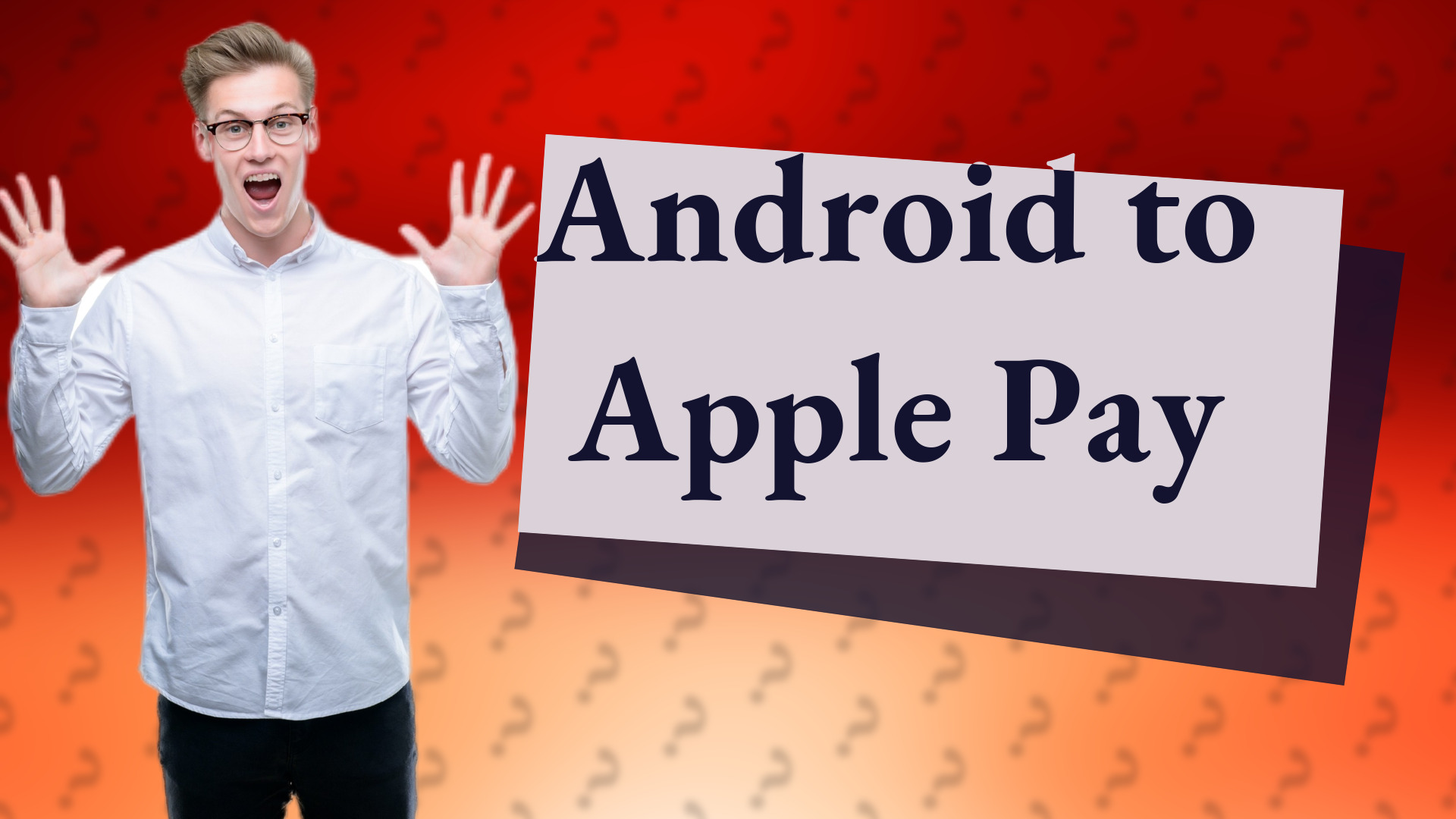 Android to Apple Pay