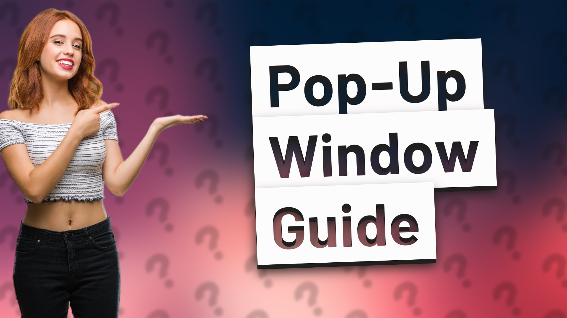 Pop-Up Window Guide