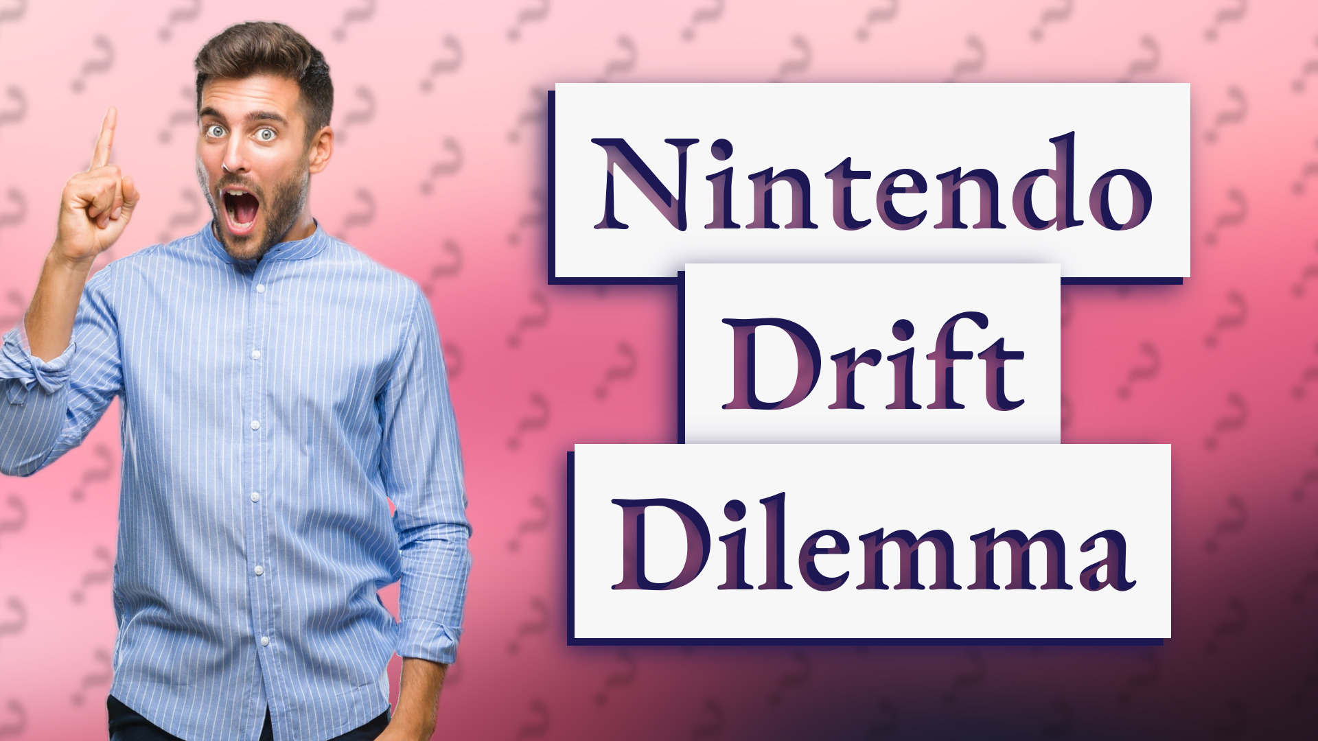 Nintendo Drift Dilemma