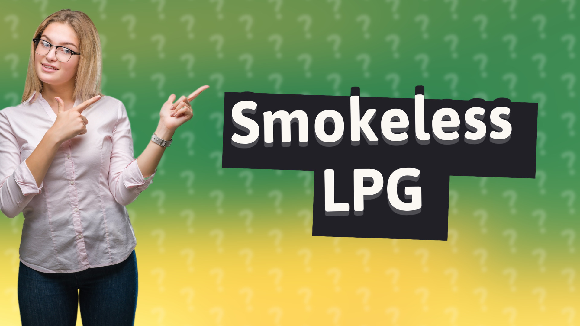 Smokeless LPG