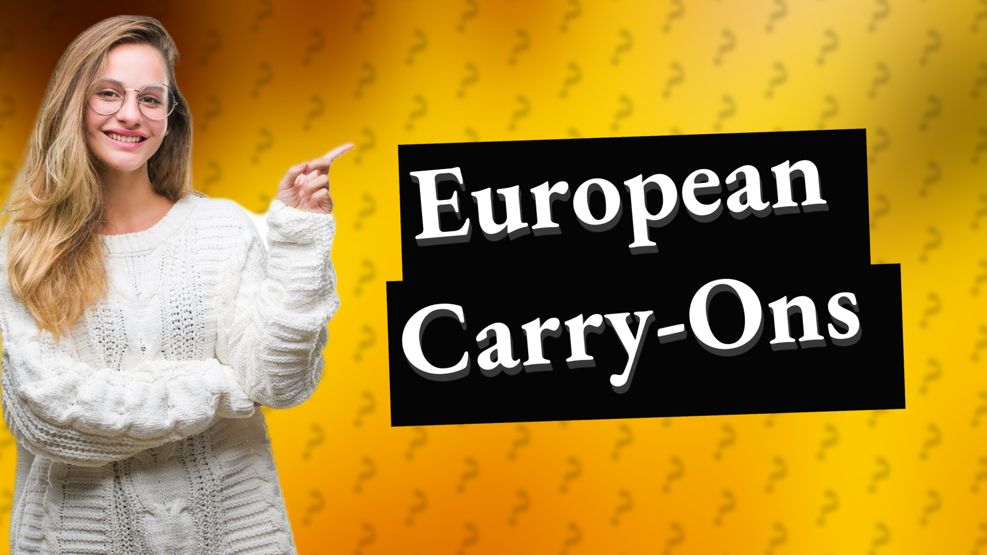 European Carry-Ons