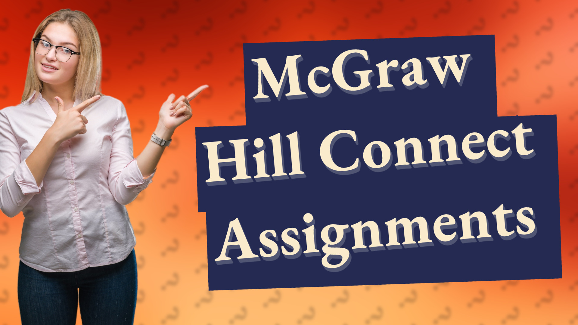 McGraw Hill Connect Assignments