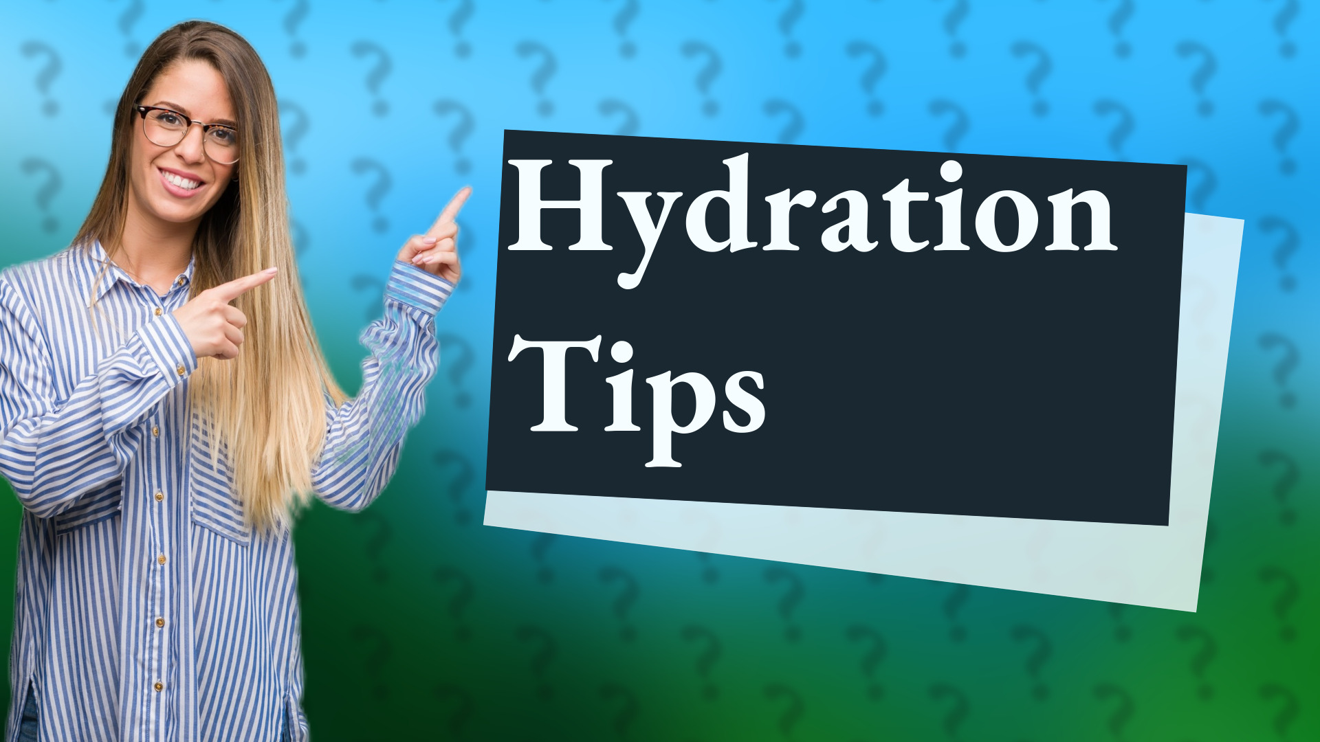 Hydration Tips
