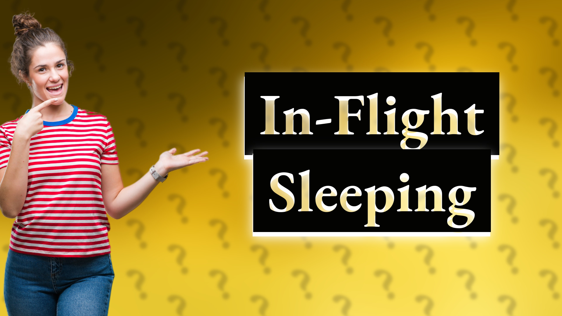 In-Flight Sleeping