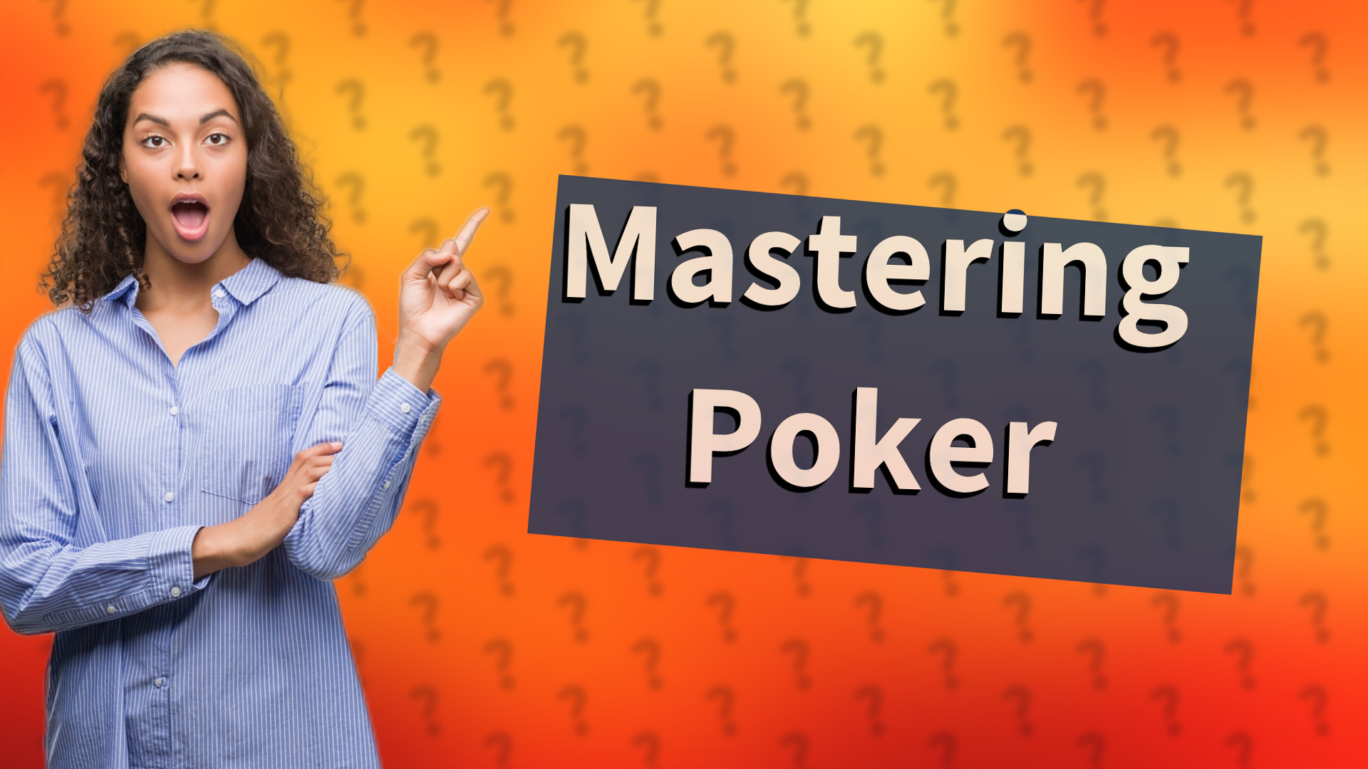 Mastering Poker