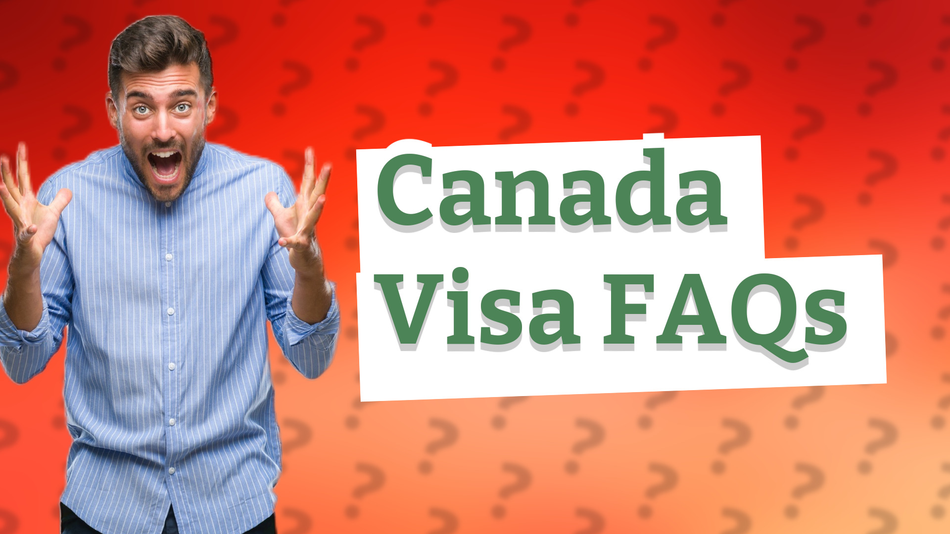 Canada Visa FAQs