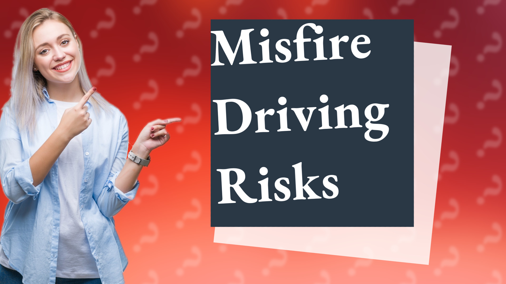 Misfire Driving Risks