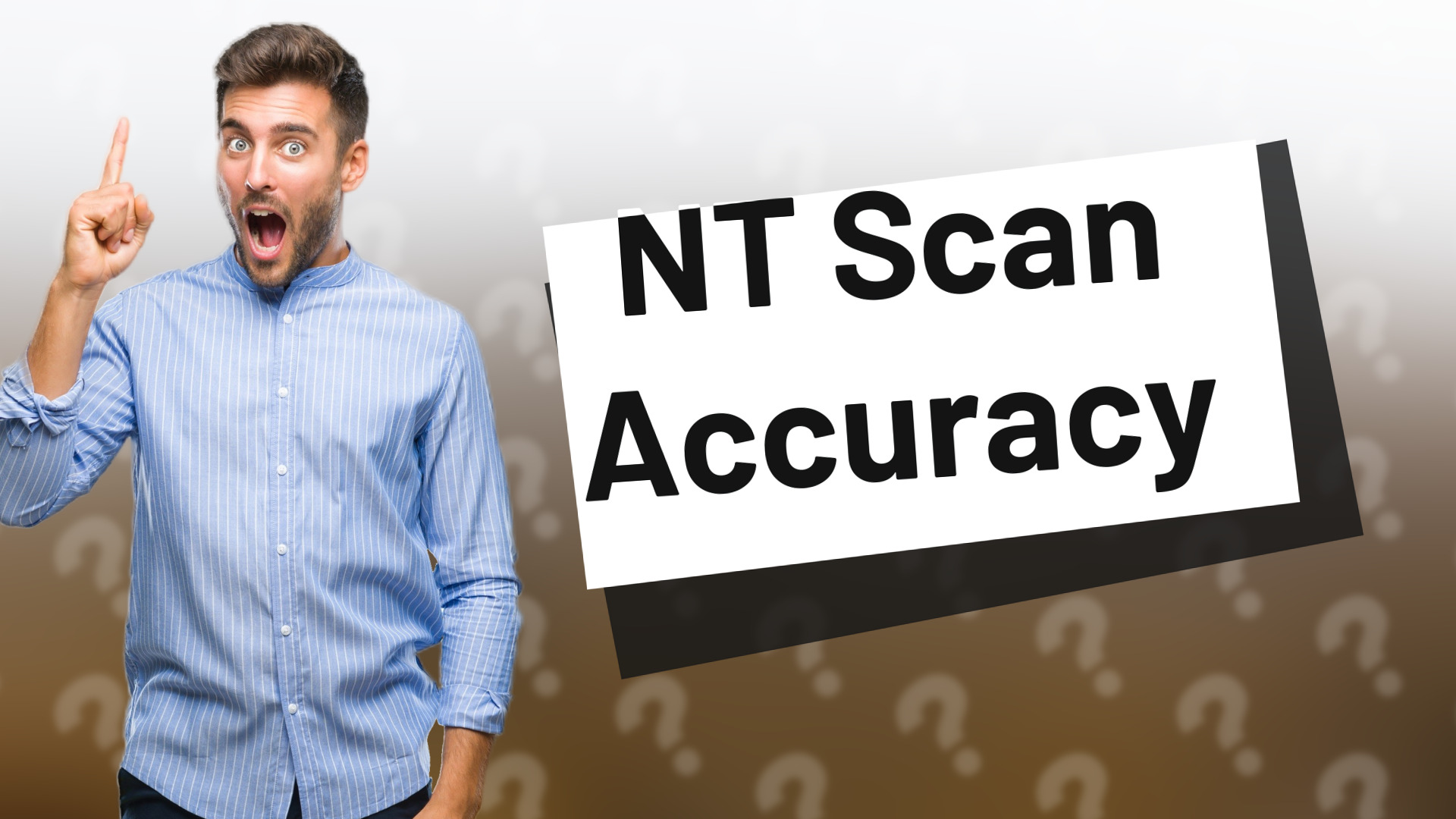 NT Scan Accuracy