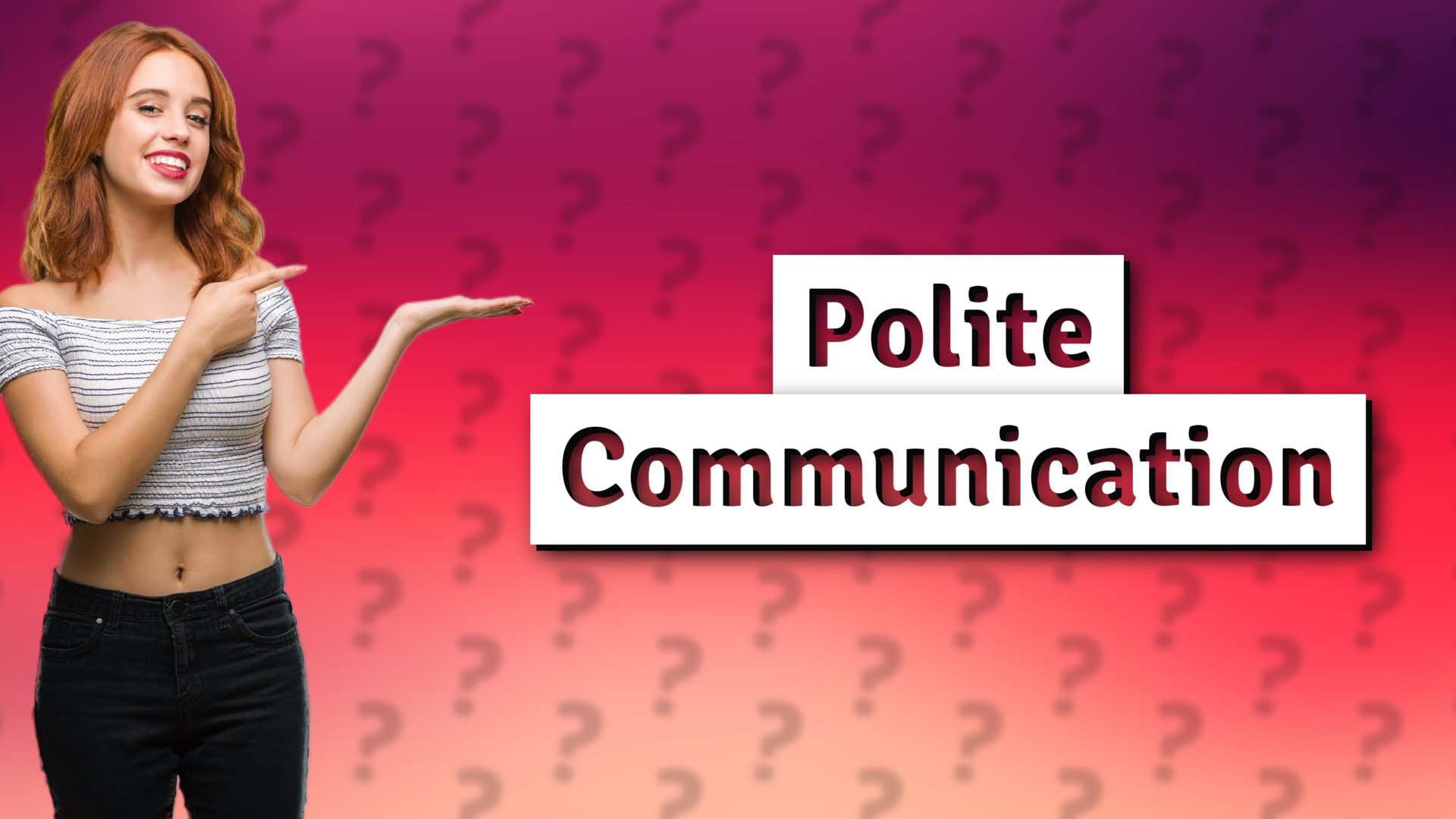 Polite Communication