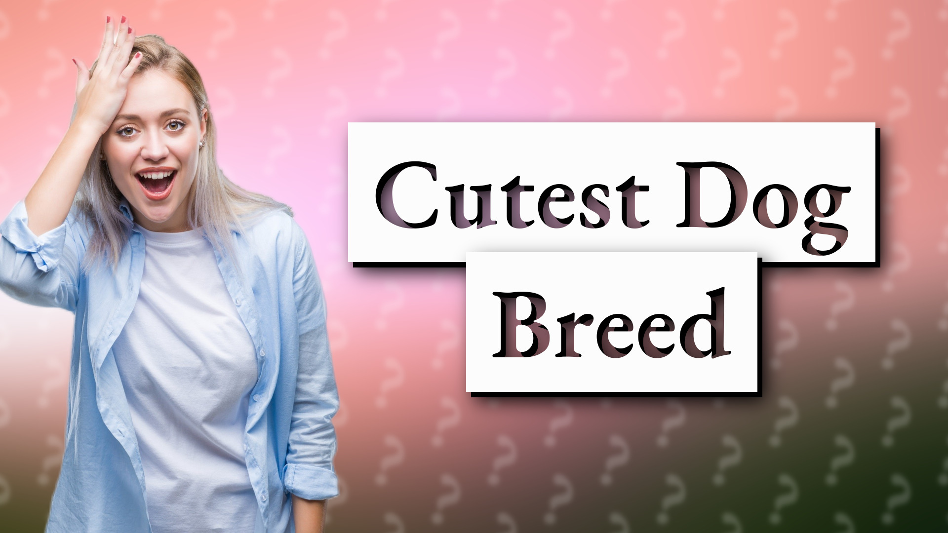Cutest Dog Breed