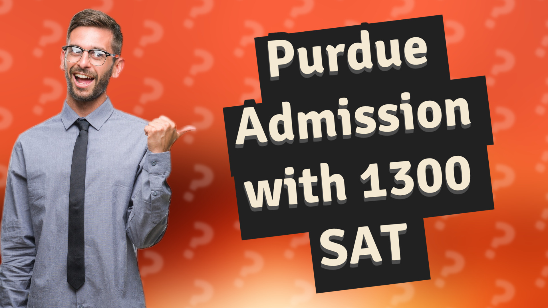 Purdue Admission with 1300 SAT