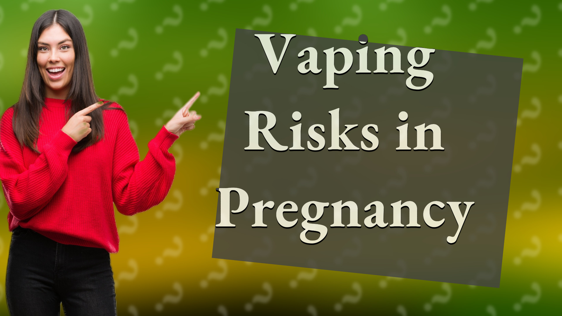 Vaping Risks in Pregnancy