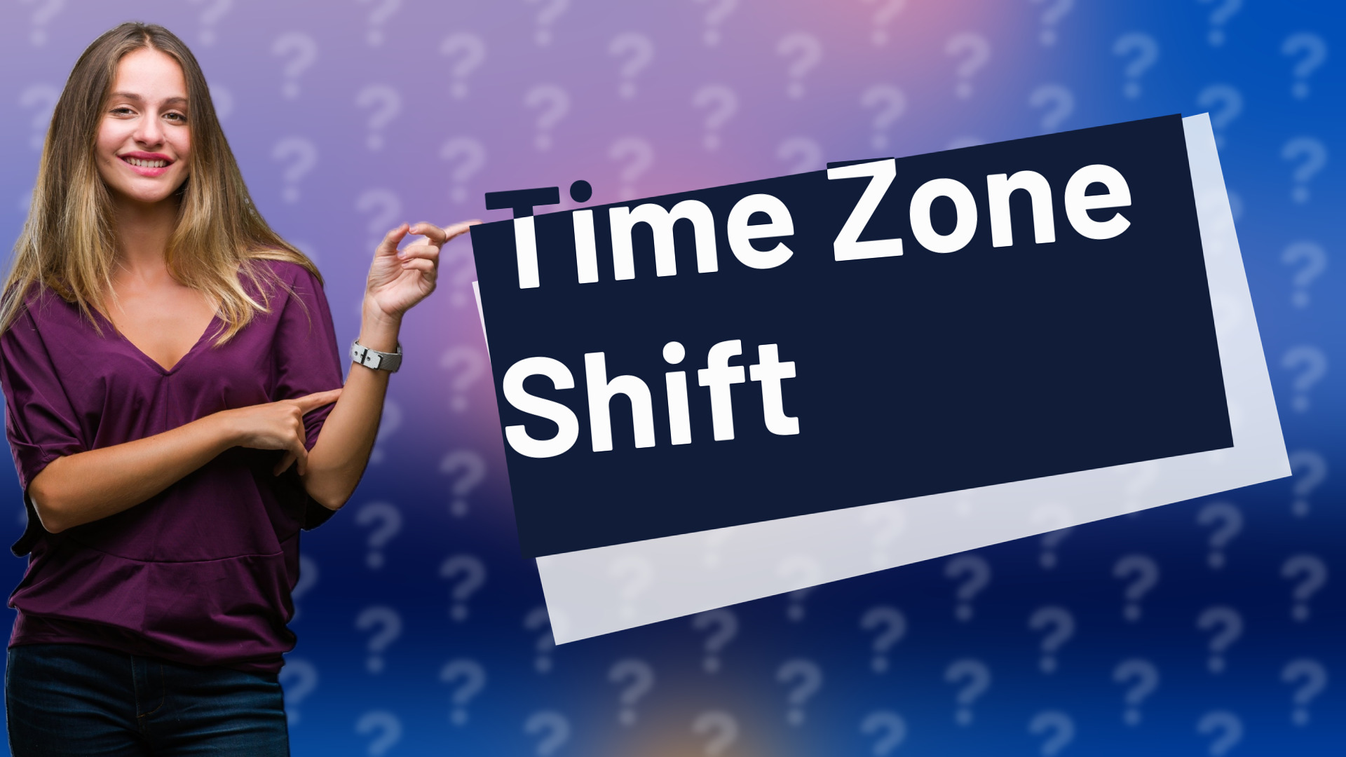 Time Zone Shift
