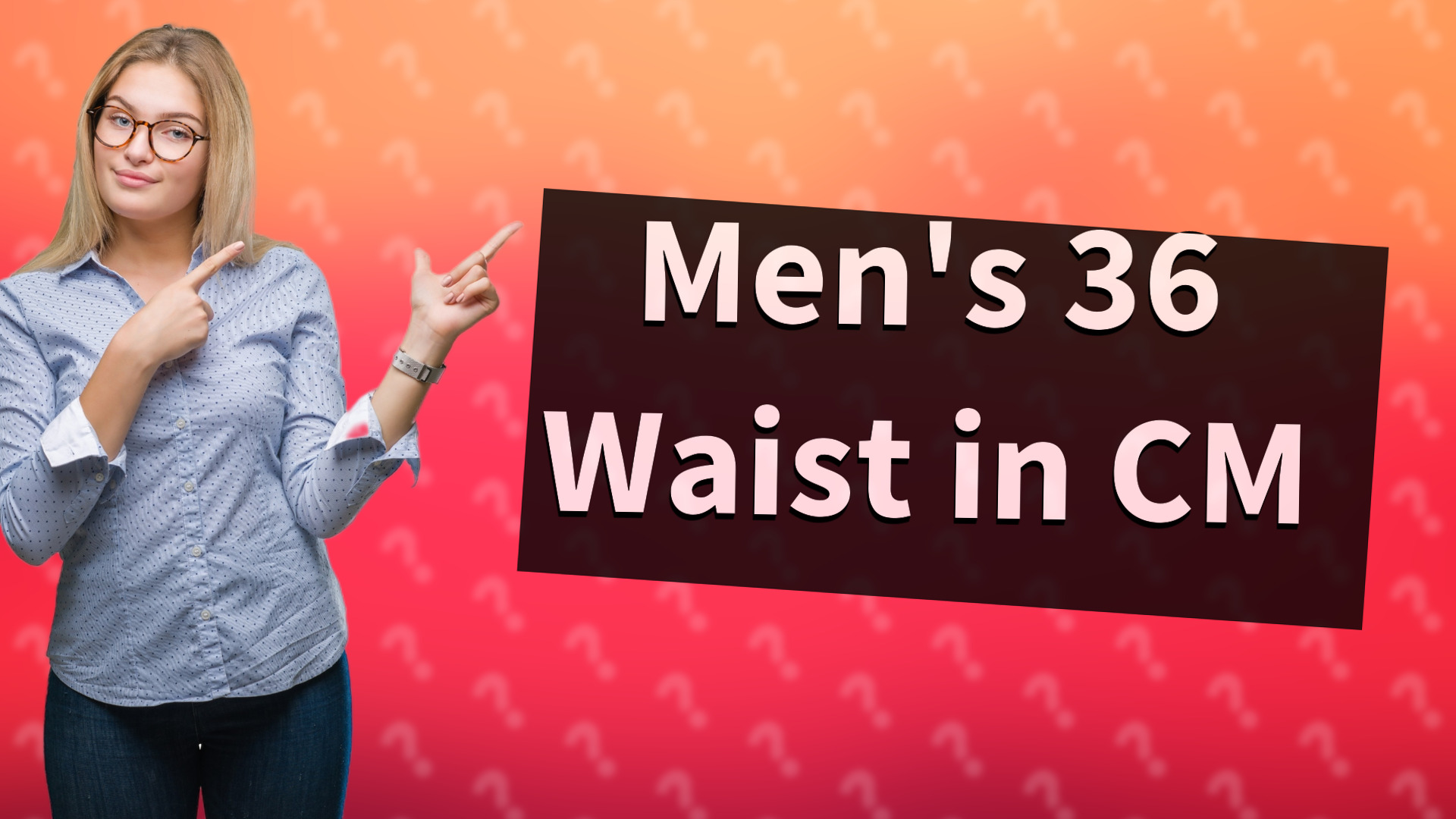 Men's 36 Waist in CM