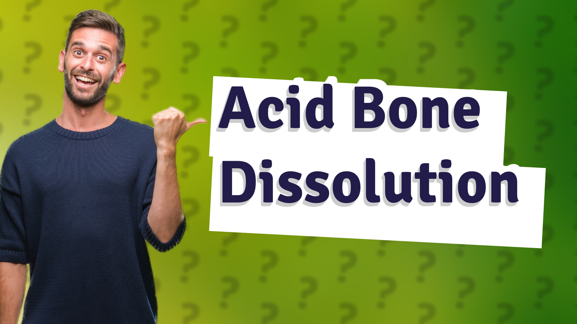 Acid Bone Dissolution