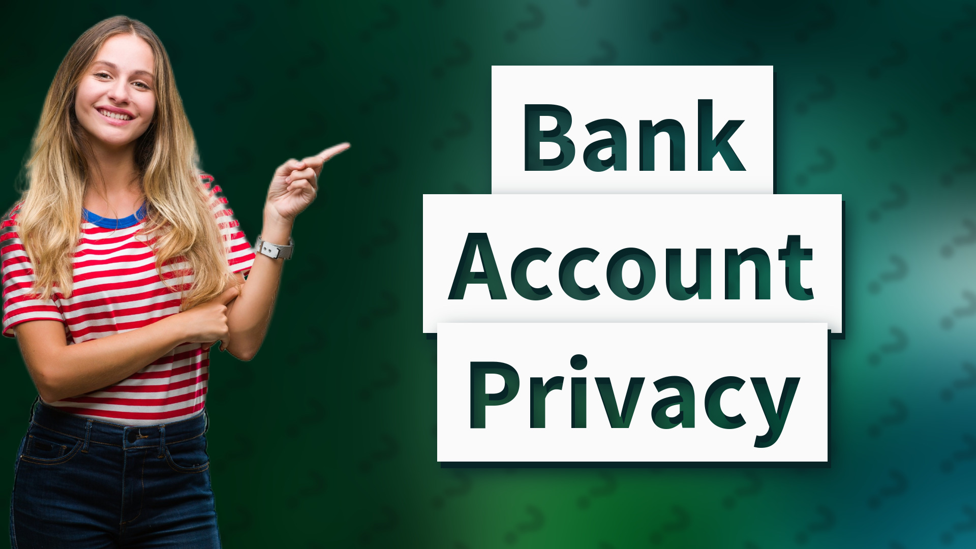 Bank Account Privacy