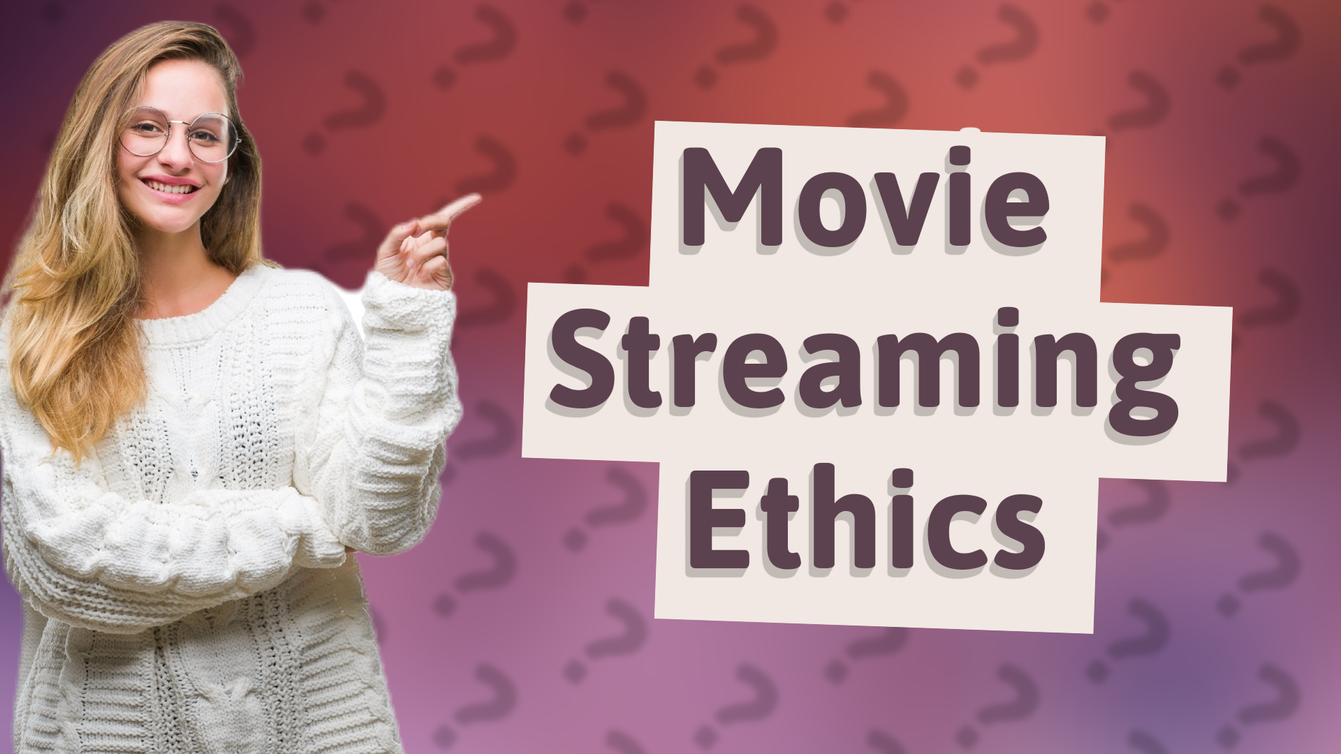 Movie Streaming Ethics
