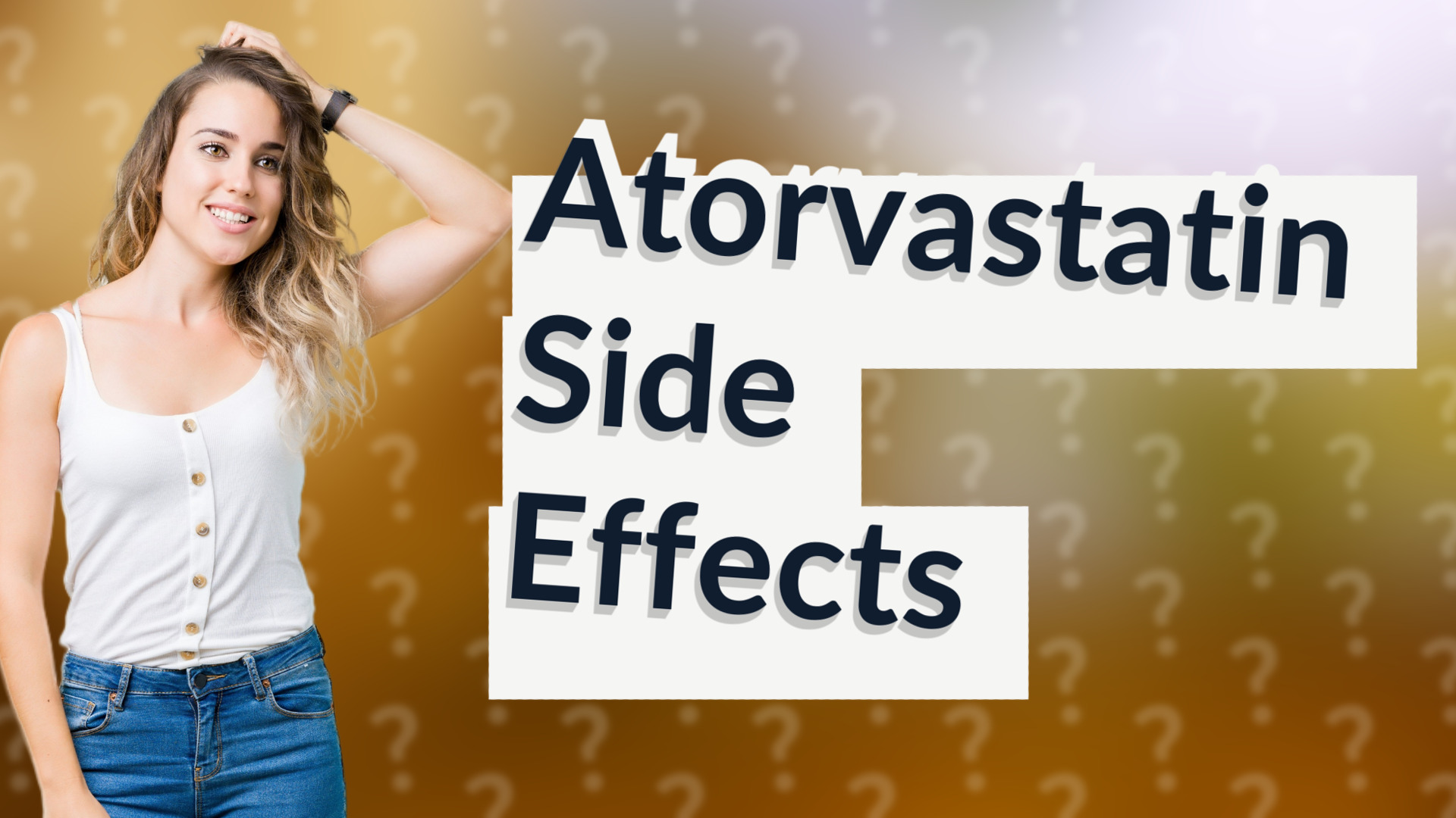 Atorvastatin Side Effects