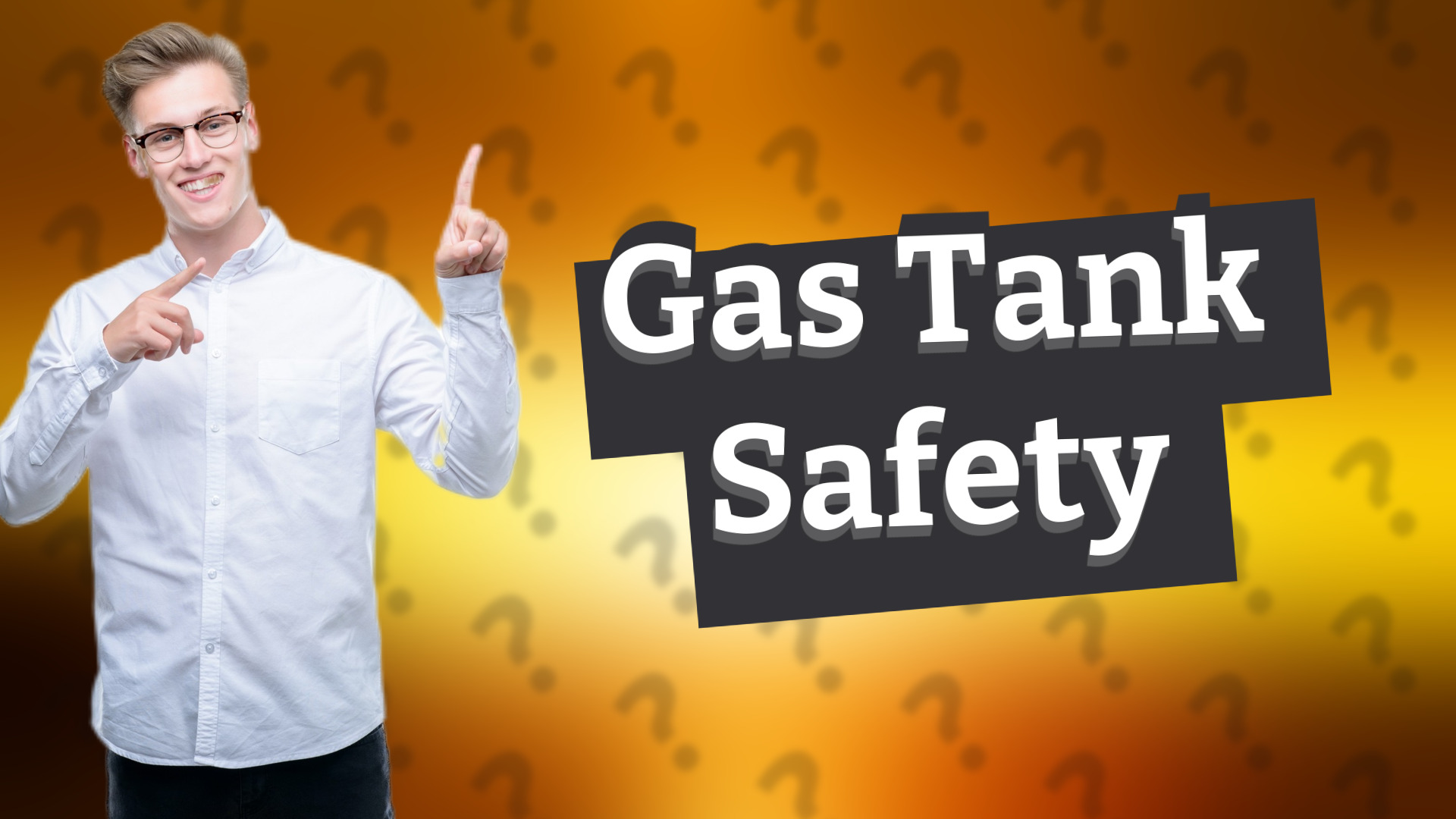 Gas Tank Safety