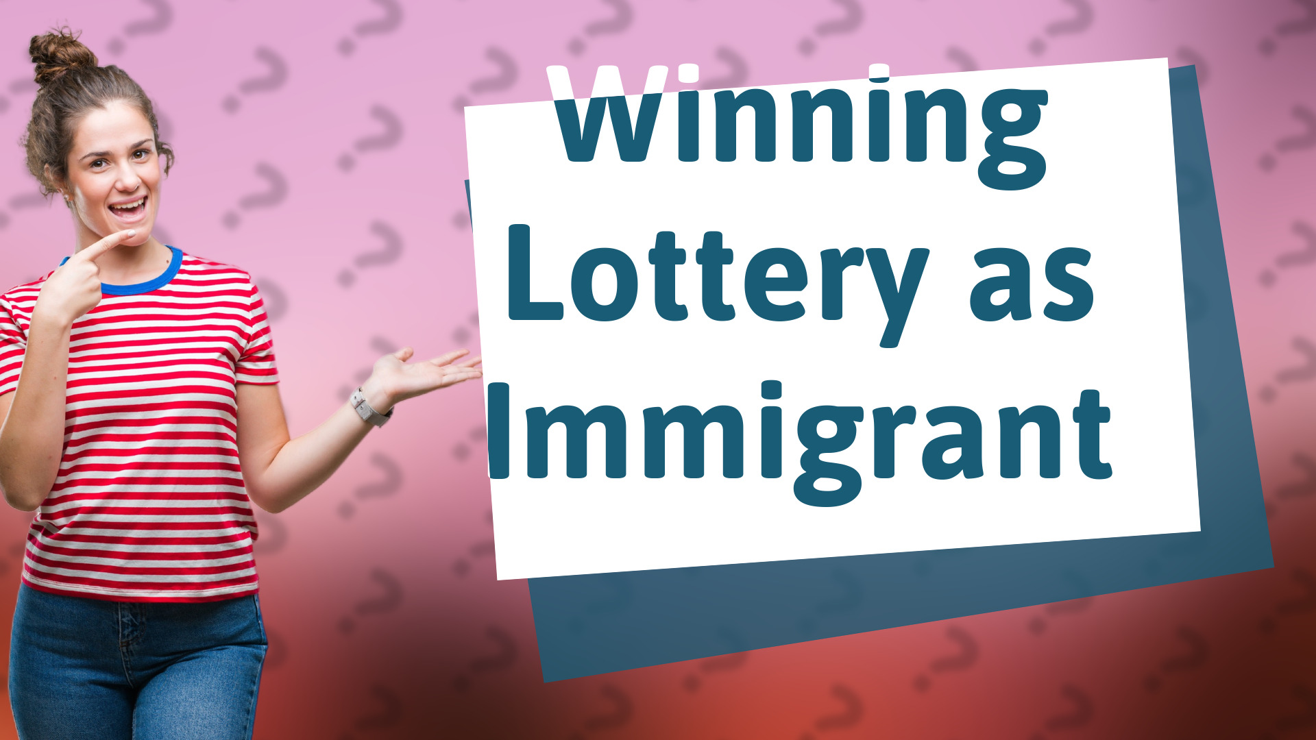 Winning Lottery as Immigrant
