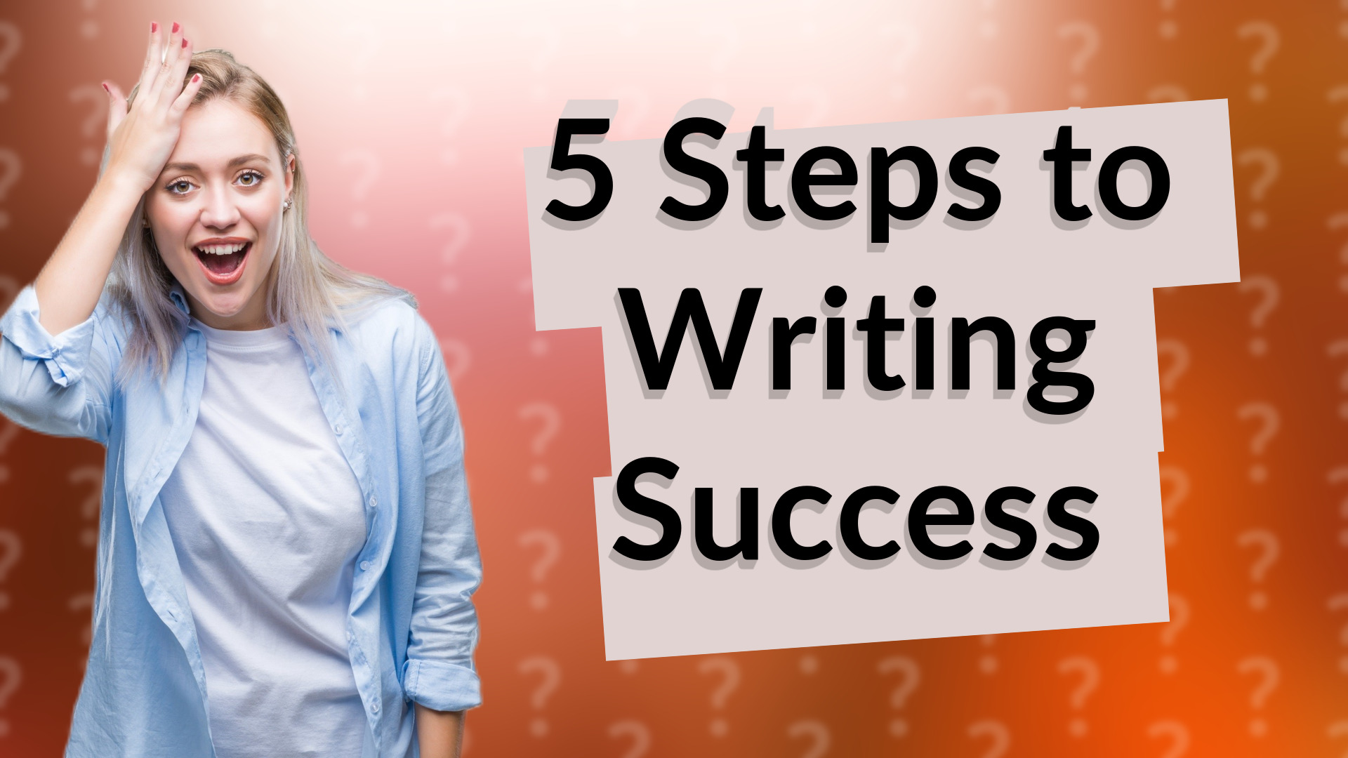 5 Steps to Writing Success