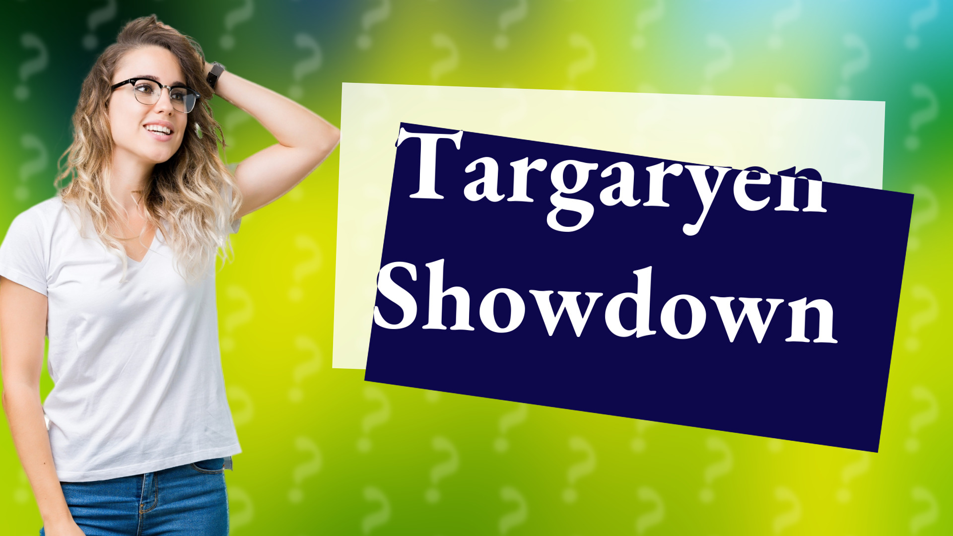Targaryen Showdown