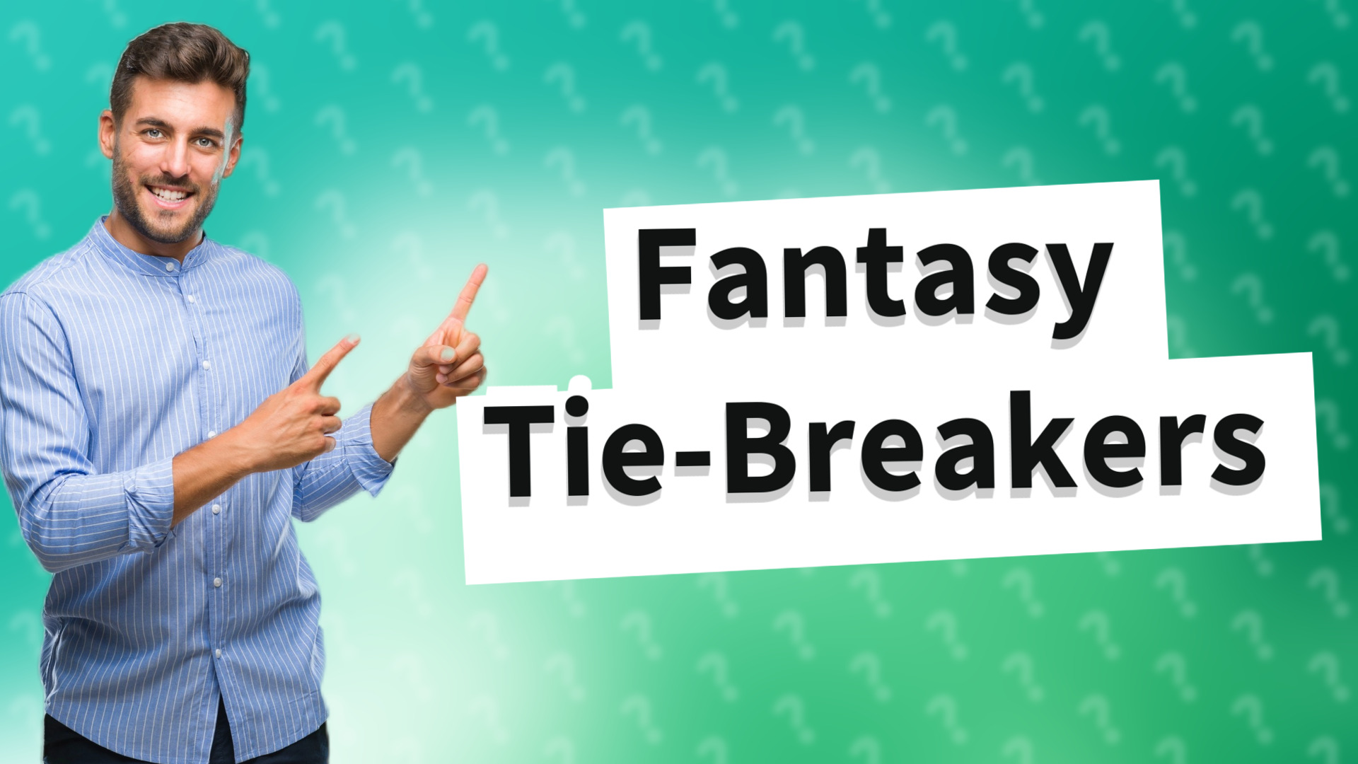 Fantasy Tie-Breakers