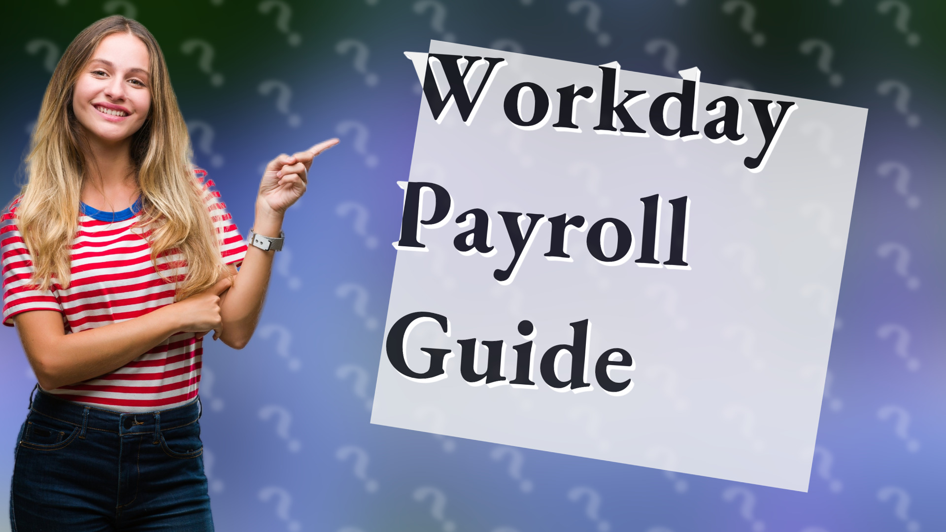 Workday Payroll Guide