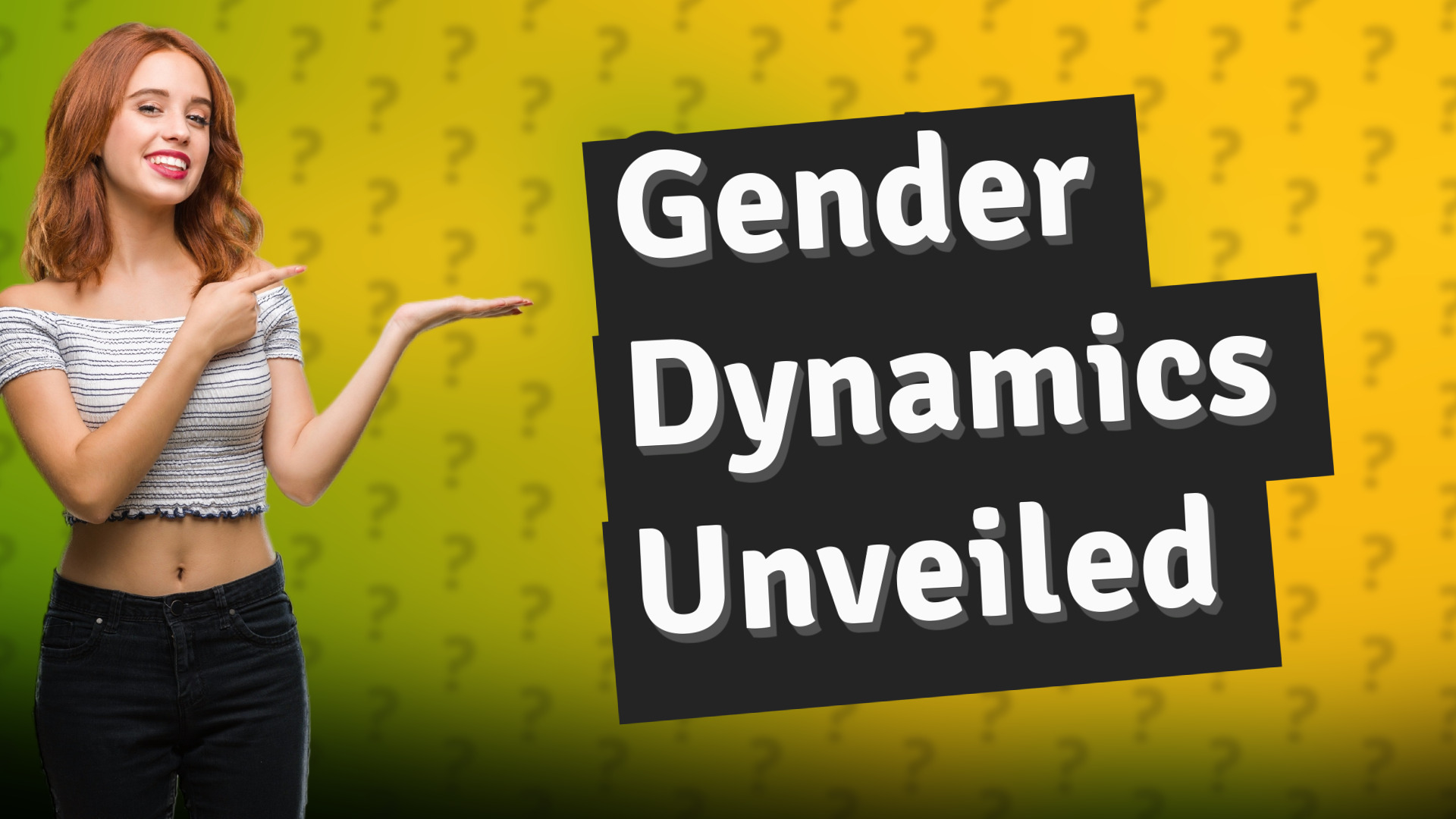 Gender Dynamics Unveiled